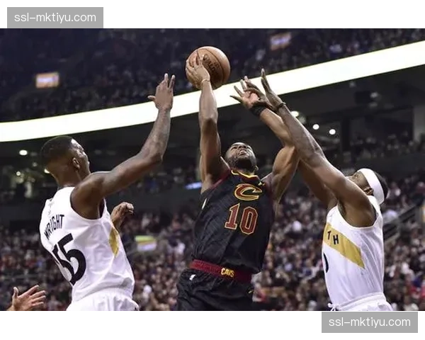 猛龙利用骑士换防漏洞 第四节三分命中率百分百逆转局势